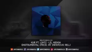 Instrumental: Kur - Lil Nigga Ft Lihtz (Instrumental)